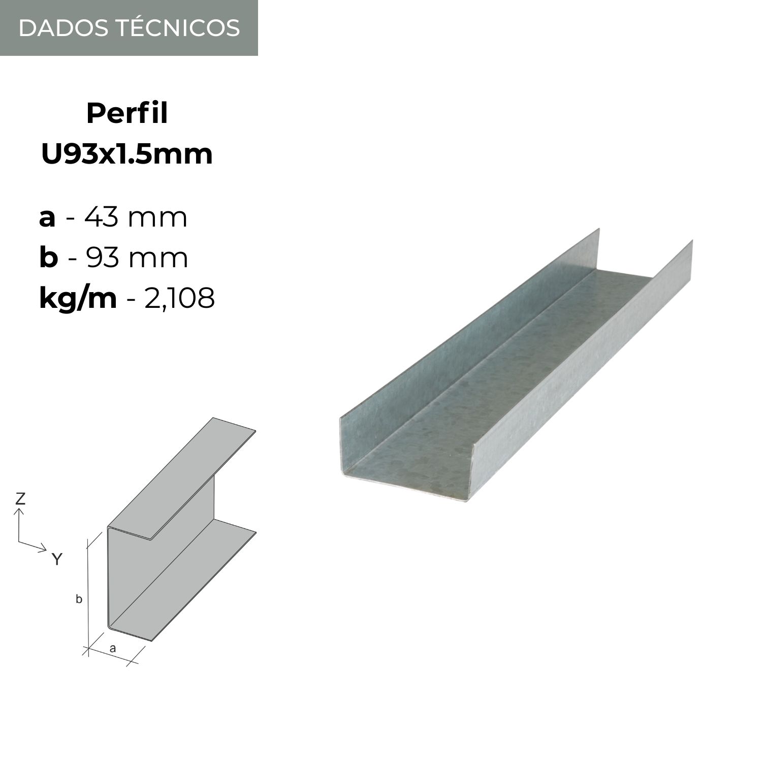Perfil Estrutural Canal LSF Aço Leve S280GD Reabilitação U93X43X1,5MM 6M